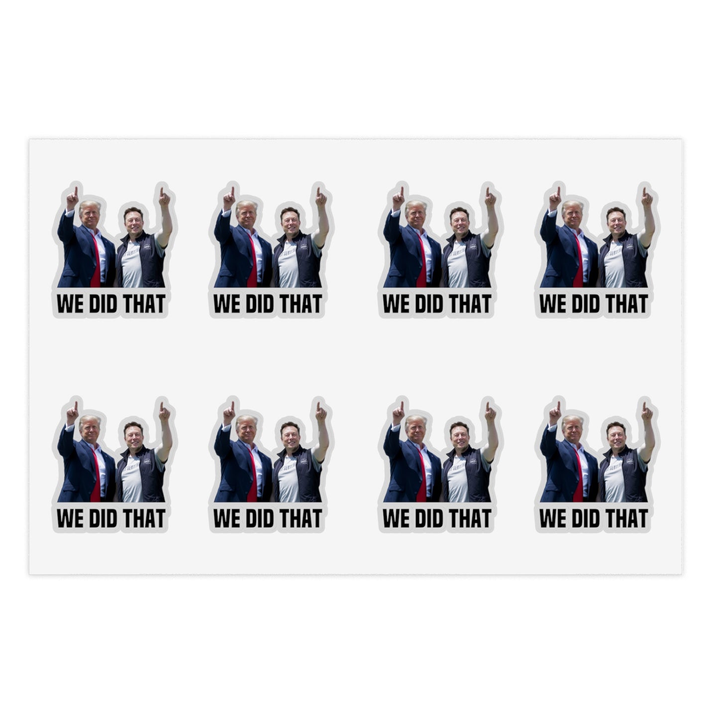 Elon Musk and Donald Trump "We did that" Sticker Sheets -Large