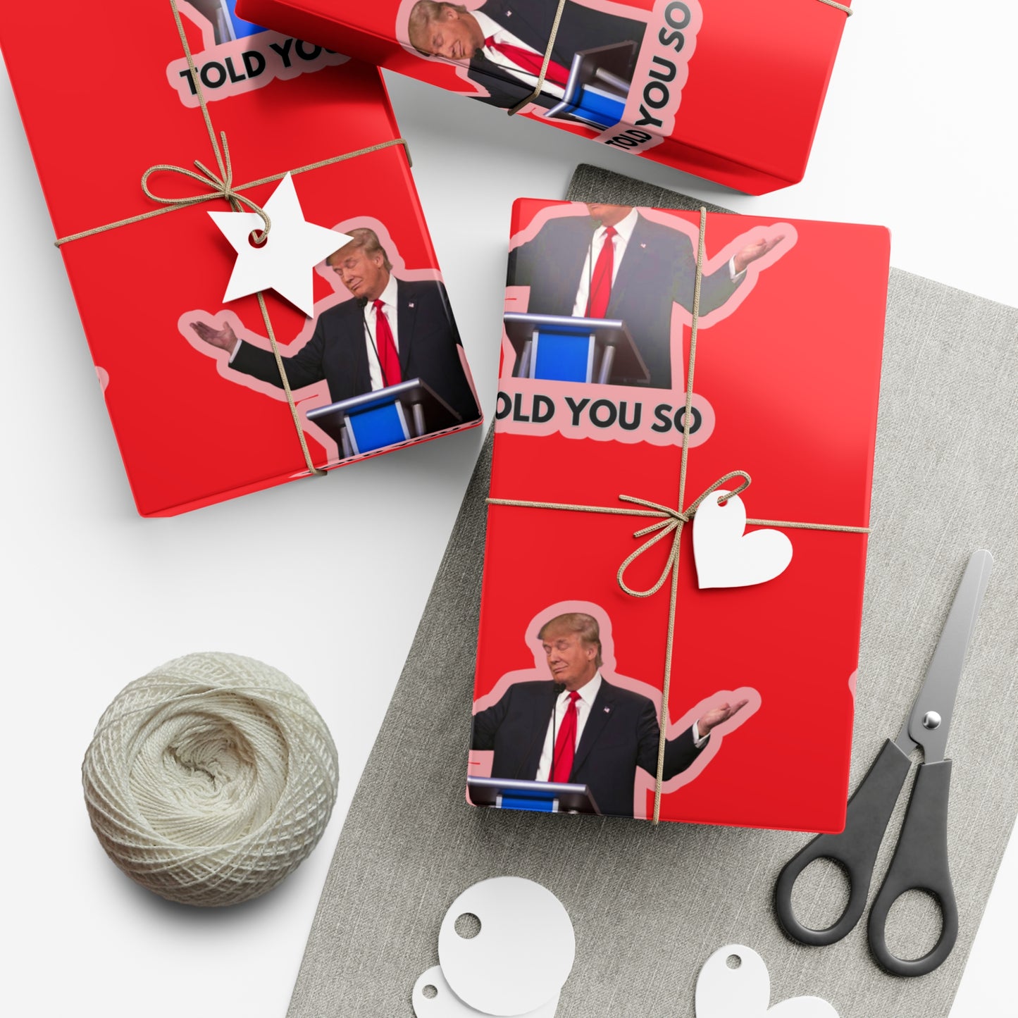 Trump "Told you so" wrapping paper.