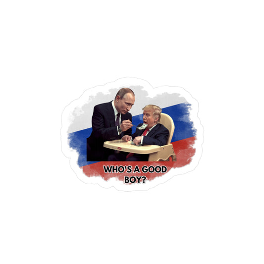 Trump Putin "Who's a good boy" sticker