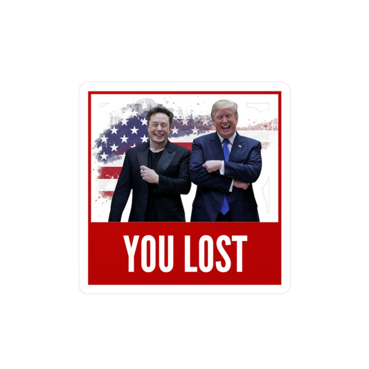 Donald Trump and Elon Musk "You Lost" sticker